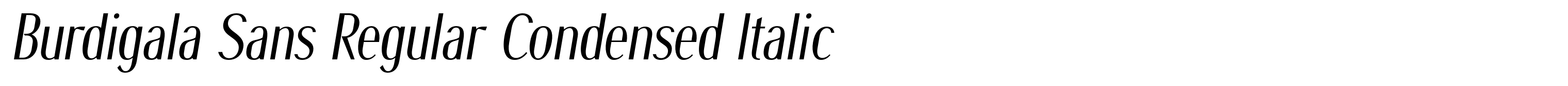 Burdigala Sans Regular Condensed Italic